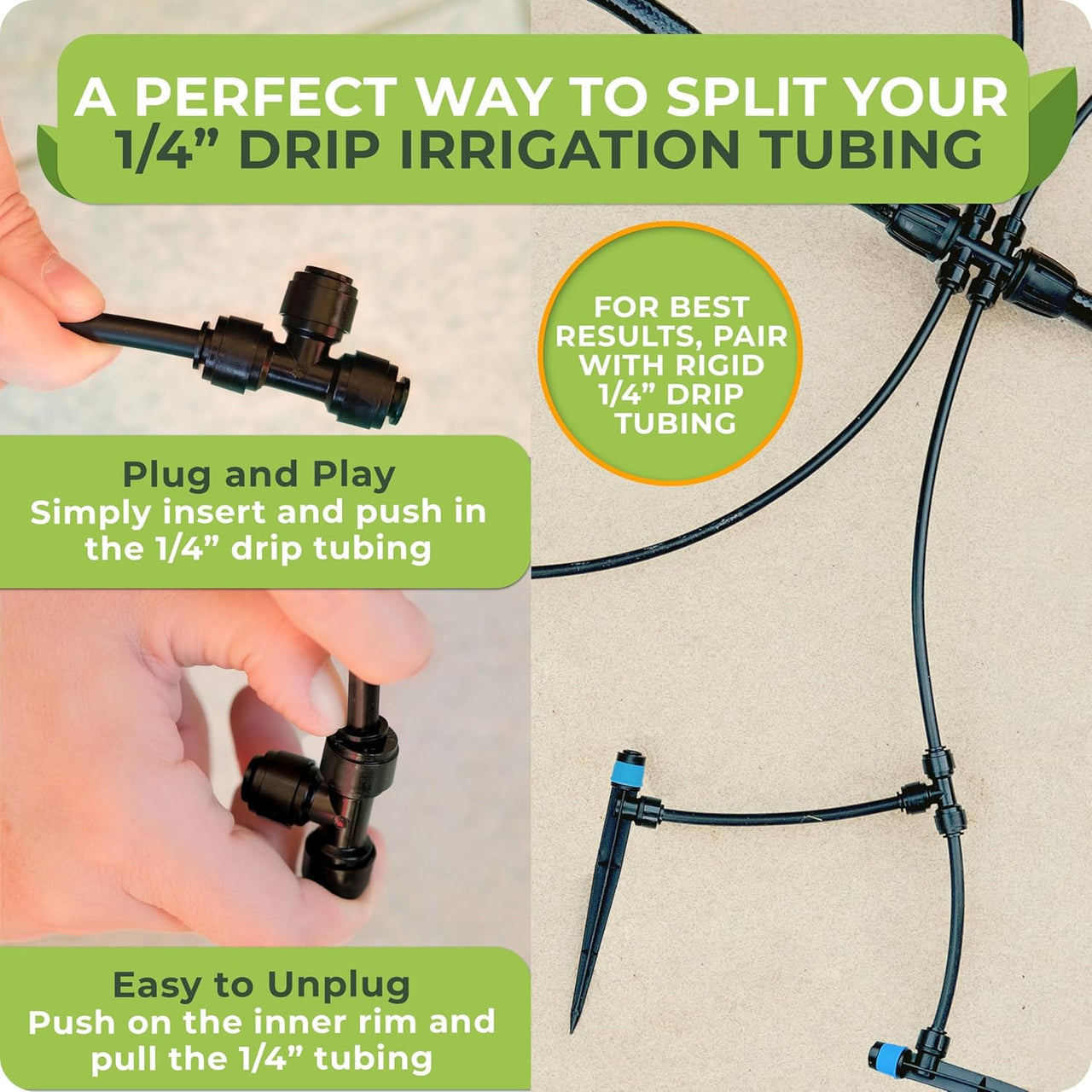 A perfect way to spilt your 1/4" drip irrigation tubing. Simply insert and push in the 1/4" drip tubing. Push on the inner rim and pull the 1/4" tubing