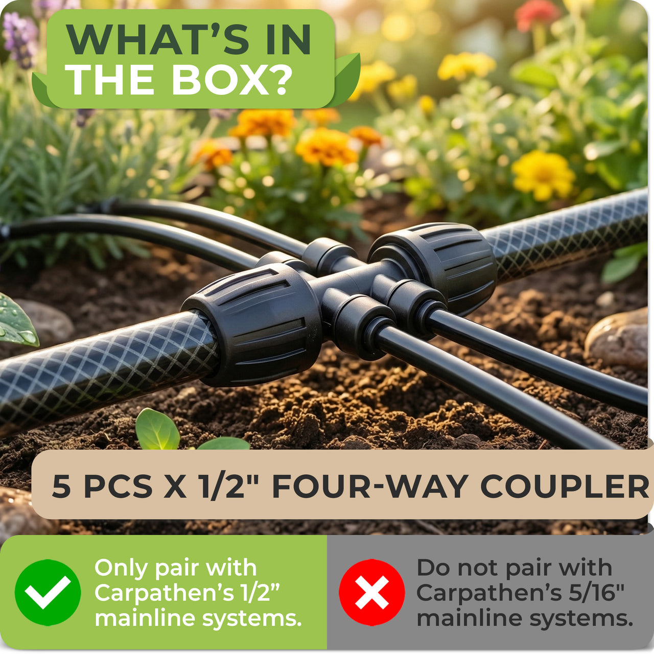 1/2" to 1/4" 4-Way Drip Irrigation Connectors: 5 pcs 4-Way Connectors (1/2" to 1/4") designed to split a 1/2" mainline into four 1/4" drip irrigation lines.