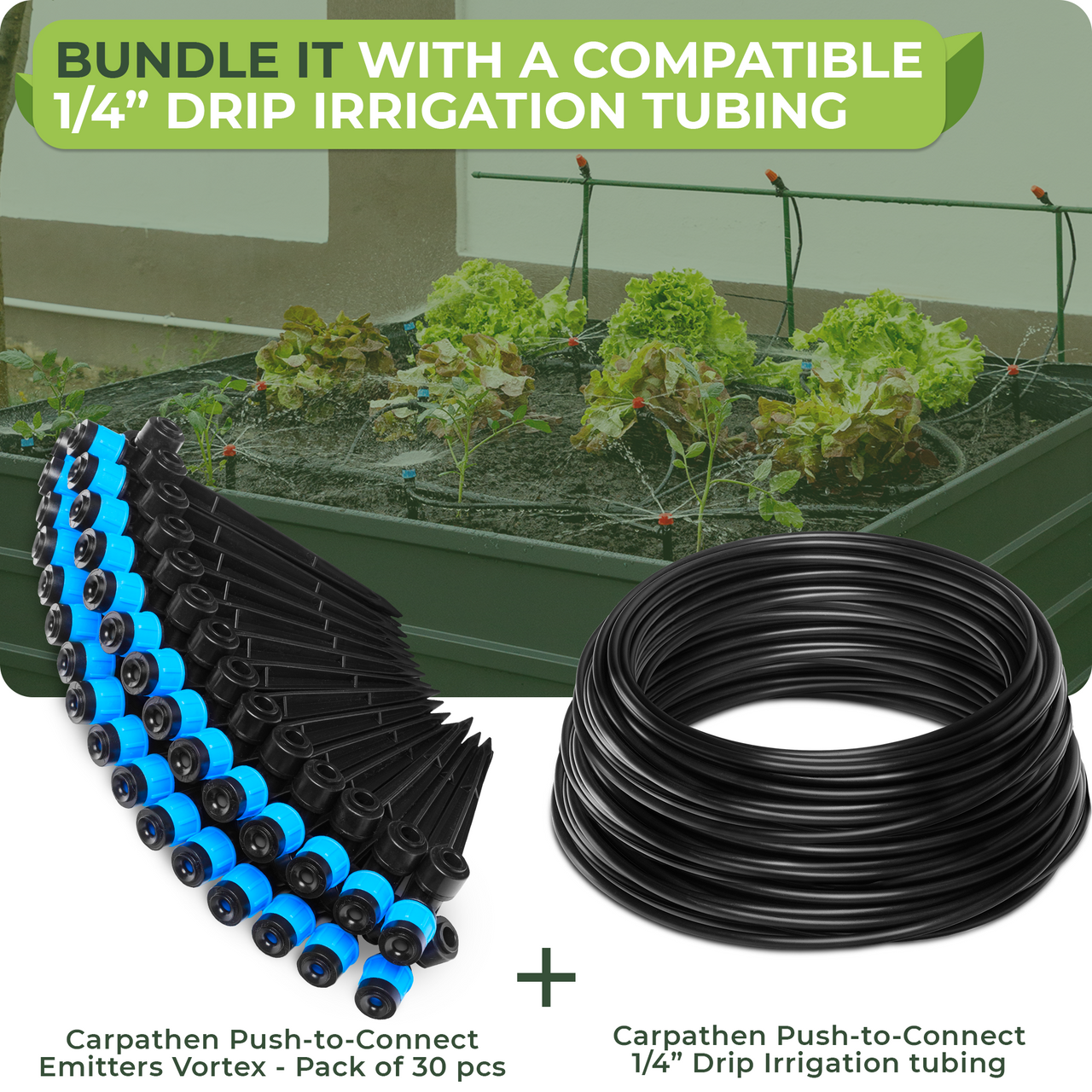 Bundle it with a compatible 1/4" Drip Irrigation system 
