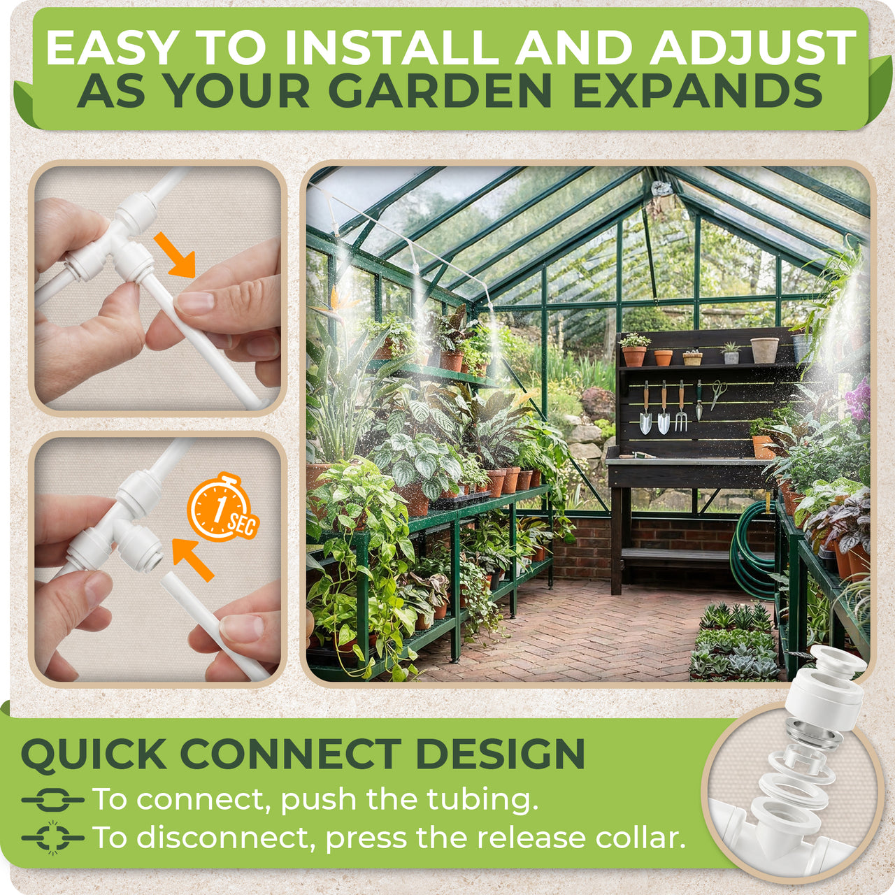 Easy to install and adjust , as your garden expands. Quick connect designed
